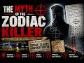 The Mystery of the Zodiac Killer: Inside the Zodiac Killer Mystery