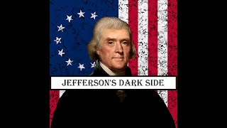 Jeffersons Dark Side