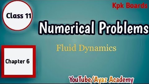 11th Class Numerical Problems Chapter 6 | Fluid Dynamics | Kpk Boards
