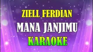 MANA JANJIMU - ZIELL FERDIAN (KARAOKE VERSION)