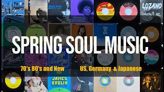 Spring Soul Music / 70's 80's and New / US, Germany and Japanese / Vinyl Mix