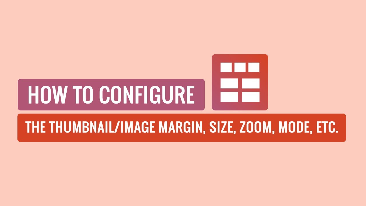 Smart Post Show Pro - How To Configure The Thumbnail/Image Margin, Size, Zoom, Mode, etc.