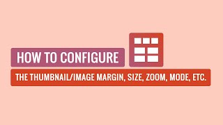 Smart Post Show Pro - How To Configure The Thumbnail/Image Margin, Size, Zoom, Mode, etc.