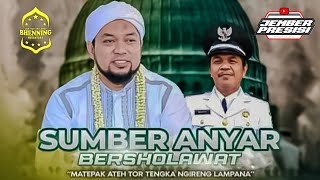 SUMBER ANYAR BERSHOLAWAT BERSAMA JAM'IYAH BHENNING NUSANTARA