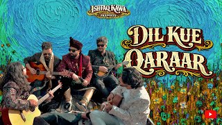Dil Kue Qaraar  | Ishfaq Kawa ( ft. Junaid Mir ) | Kashmiri song | 2026 latest song 