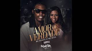 MC Kekel e MC Rita - Amor de Verdade (SERA REMIX)