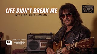 LIFE DIDN’T BREAK ME 🎵 Classic 80s Blues (Lyric Video)