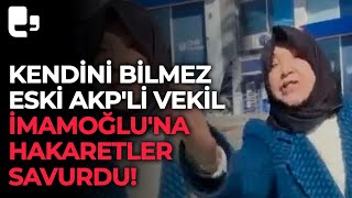 Eski AKP'li vekil Nursel Reyhanlıoğlu kurtarma çalışmaları yapan İmamoğlu'na: 