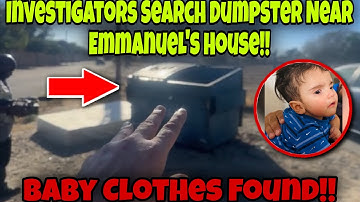 EVIDENCE! Investigators FIND Baby Clothes In Dumpster NEAR Emmanuel Haro House !!!
