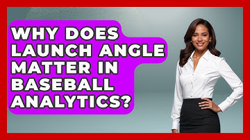 Why Does Launch Angle Matter in Baseball Analytics? | Baseball Statistics Vault News