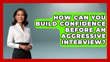 How Can You Build Confidence Before An Aggressive Interview? - Job Success Network