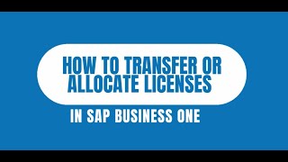 How To Transfer Or Allocate License