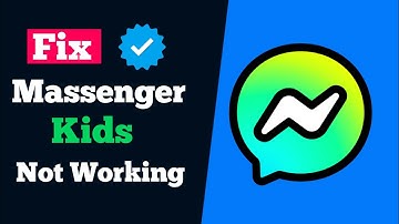 FIX MESSENGER KIDS NOT WORKING 2024 | How To Fix Messenger Kids Video Not Working