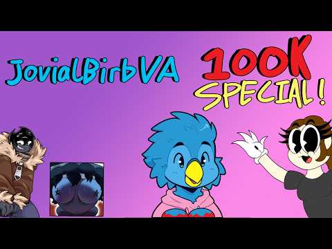 JovialBirbVA 100K SPECIAL! QnA + VA Requests