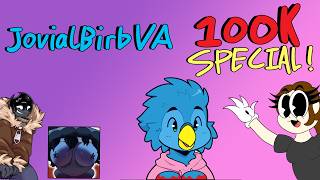 JovialBirbVA 100K SPECIAL! QnA + VA Requests
