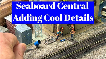 Seaboard Central - Adding Cool Details 