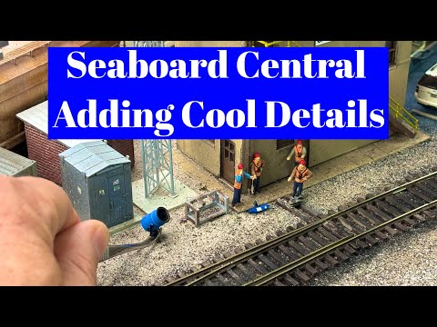 Seaboard Central - Adding Cool Details