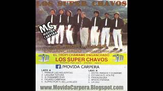 Video voorbeeld van "Los Super Chavos - El Tropi Chamamè (Lado B) - MC -"