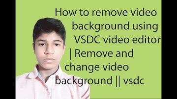 How to remove video background using VSDC video editor | change video background(Sizan Mahmud)