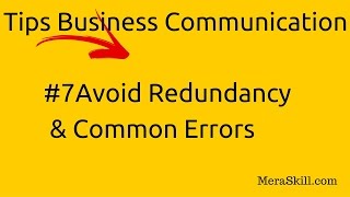 Tips on Effective Business Communication | Avoid Redundancy | Common Errors