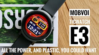 Mobvoi TicWatch E3 - Plastic Fantastic?