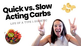 Fast vs. Slow Acting Carbs | Life as a Type 1 Diabetic
