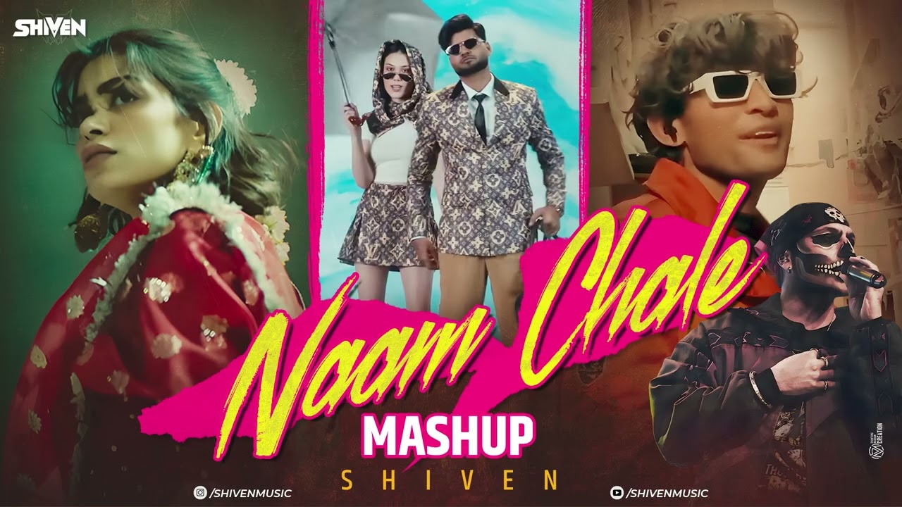 Naam Chale Mashup | Gal Sun | Shaky Shaky | Pal Pal | Talwinder | Viral Trending Mashup 2025
