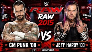 🔥 CM Punk ’08 vs Jeff Hardy ’00 — A Dream Match for the Ages! | WWE RAW 2015 screenshot 4