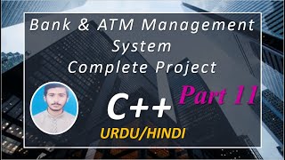 Bank Management System | ATM Program | Project | In C++ With Full Source Code | Bank & ATM Project