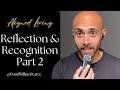 Tantra #6: Reflection &amp; Recognition Part 2 | Why Does Life Feel So Hard?