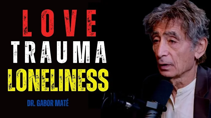 Dr. Gabor Maté Explains How Trauma Affects Your Lovelife