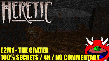 Heretic Gameplay - E2M1 The Crater - 100% Secrets