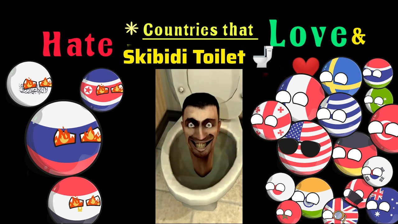 countries that love and hate Skibidi Toilet 🚽 