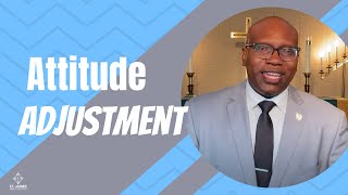 An Attitude Adjustment | Pastor Craig Robinson | September 19, 2021