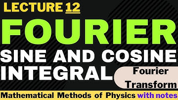 Fourier sine and cosine integral
