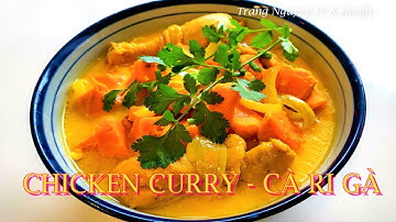 Cách nấu Cà Ri Gà thơm béo mà không béo ngậy