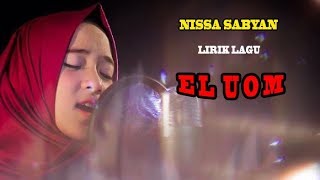 Lirik lagu NISSA SABYAN - EL OUM (IBU)
