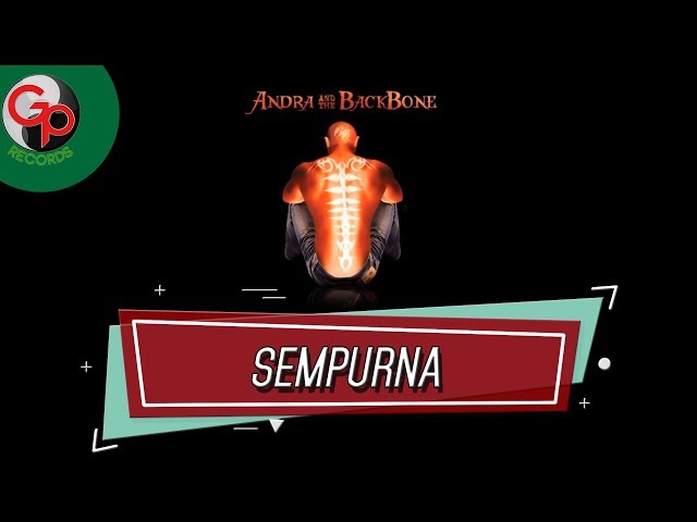 Andra And The Backbone - Sempurna (Official Audio) class=