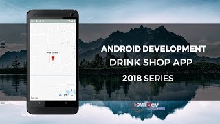 Android Development Tutorial - Drink Shop part 40 Display Location