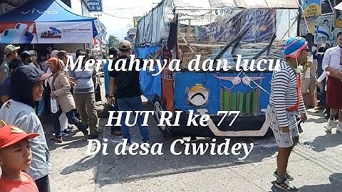 Arak Arakan,kemeriahan HUT RI ke 77 di desa Ciwidey,lucu dan menghibur masyarakat