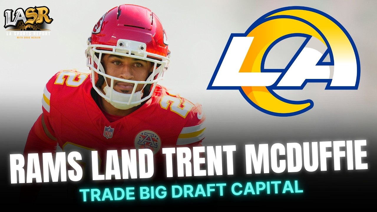 Rams Pull Off MASSIVE Trade for Trent McDuffie In Exchange for a LOT of ...