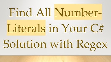 Find All Number-Literals in Your C#  Solution with Regex