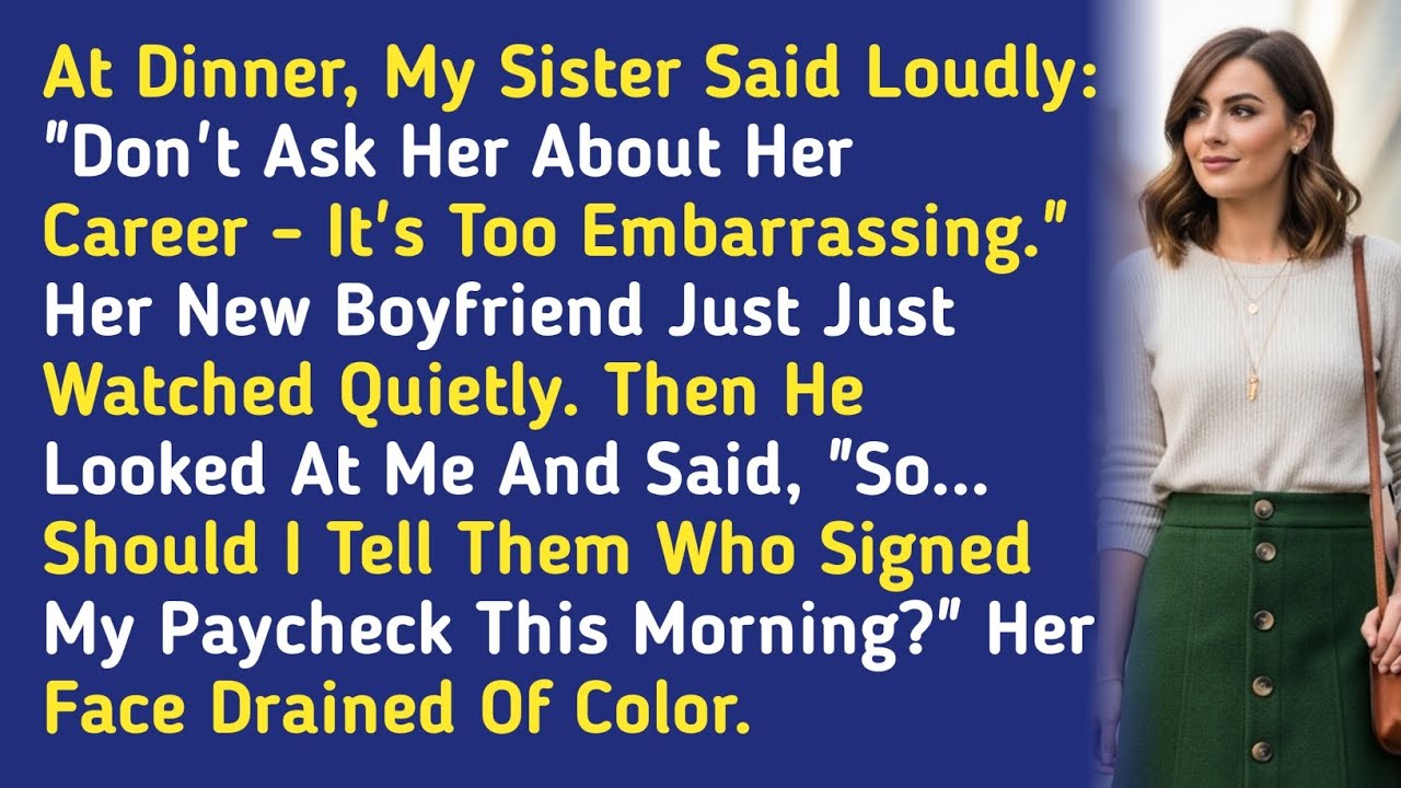 At Dinner, My Sister Said Loudly: 