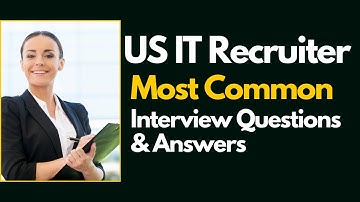US IT Recruiter Interview Questions and Answers for 2025