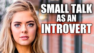 How to Make Small Talk as an Introvert