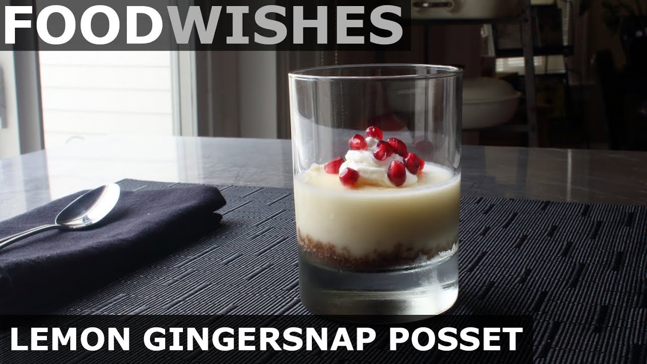 Lemon Gingersnap Posset Easy Lemon Pudding Food Wishes Youtube