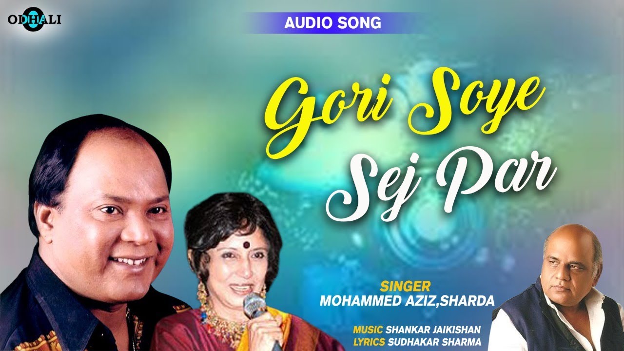 Gori Soye Sej Par Mohammed Aziz Sharda Evergreen Bollywood Hits gori-soye-sej-par-mohammed-aziz-sharda-evergreen-bollywood-hits
