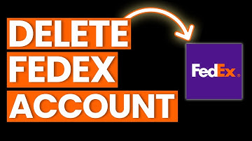 How to Delete FedEx Account 2025
