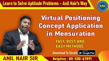 🛑🛑 ▶️Virtual Positioning Concept in Mensuration|| CAT 2022 ||ANIL NAIR ||Download ANC App | Concepts