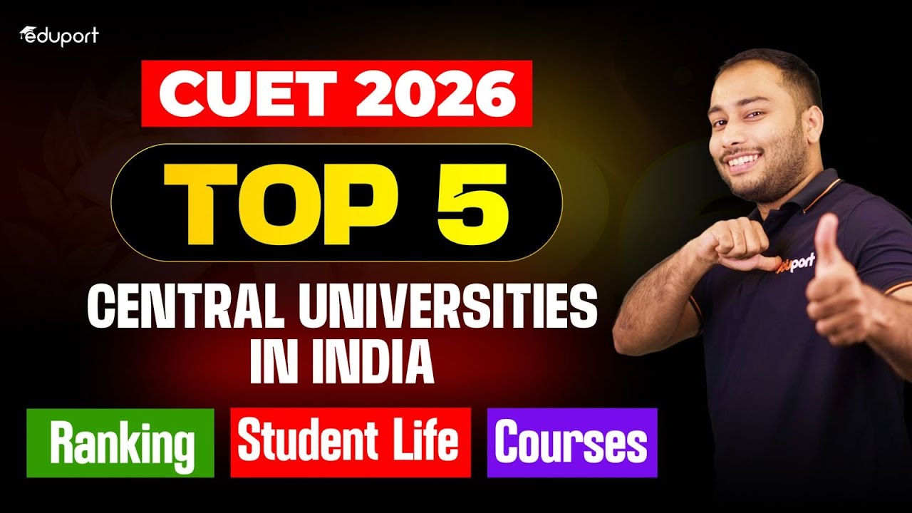 Top 5 Central Universities in India: CUET 2026 | Eduport CUET